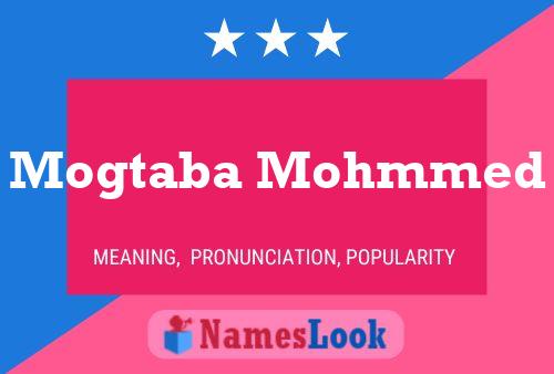 Mogtaba Mohmmed Name Poster