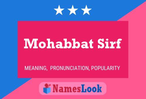 Mohabbat Sirf Name Poster