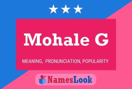 Mohale G Name Poster