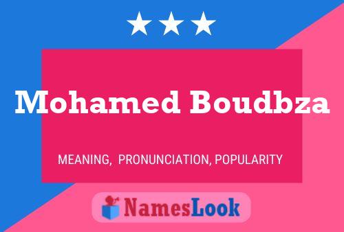 Mohamed Boudbza Name Poster