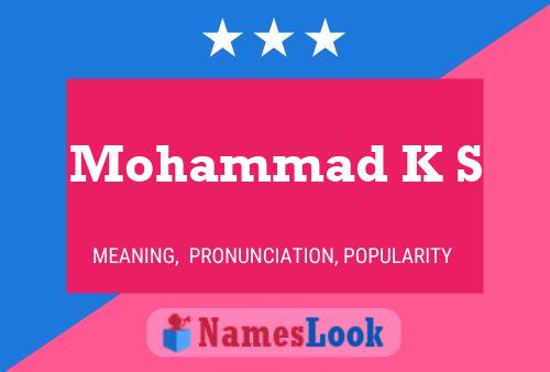 Mohammad K S Name Poster