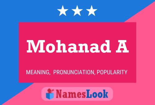 Mohanad A Name Poster