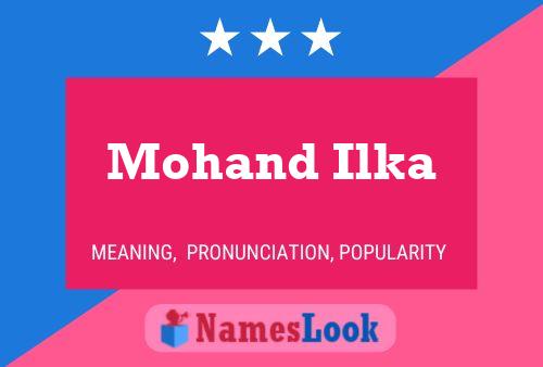 Mohand Ilka Name Poster