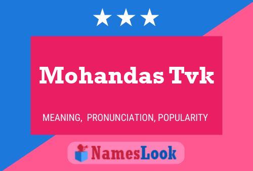 Mohandas Tvk Name Poster