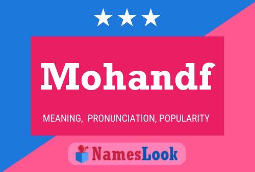 Mohandf Name Poster