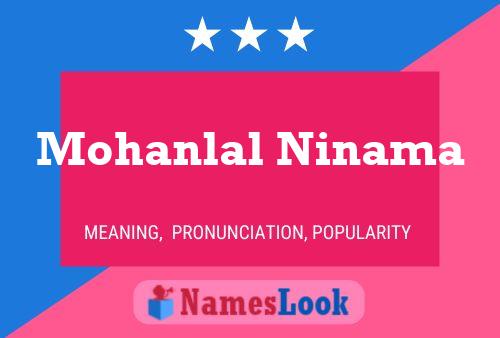 Mohanlal Ninama Name Poster