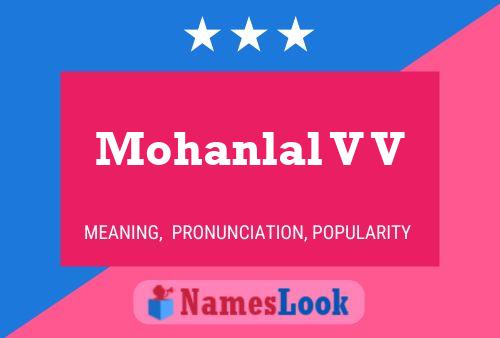 Mohanlal V V Name Poster