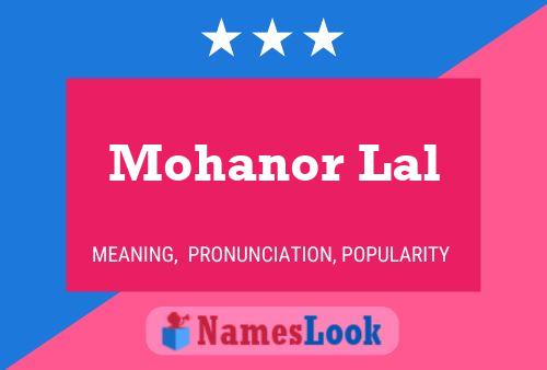 Mohanor Lal Name Poster