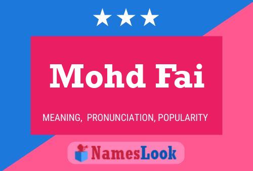 Mohd Fai Name Poster