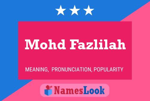 Mohd Fazlilah Name Poster