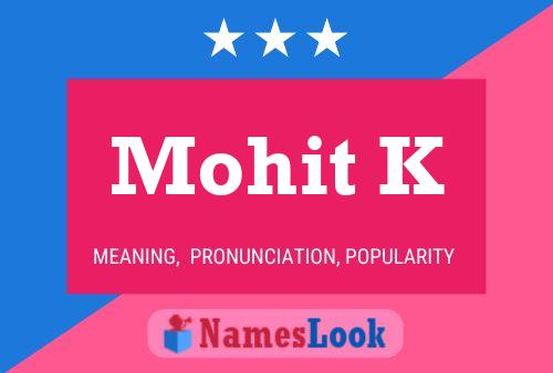 Mohit K Name Poster