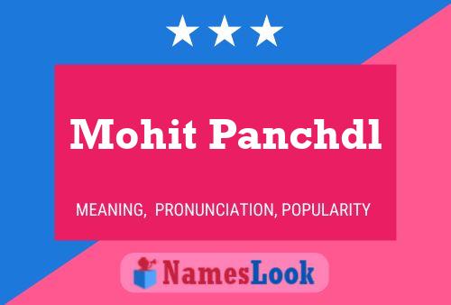 Mohit Panchdl Name Poster