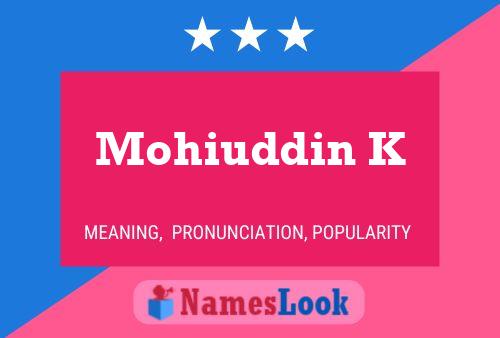 Mohiuddin K Name Poster