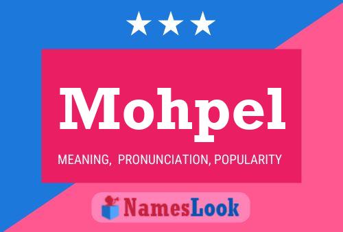 Mohpel Name Poster