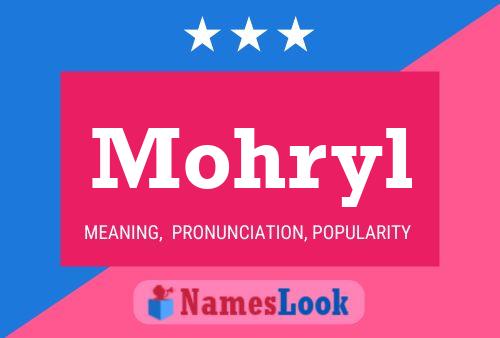 Mohryl Name Poster