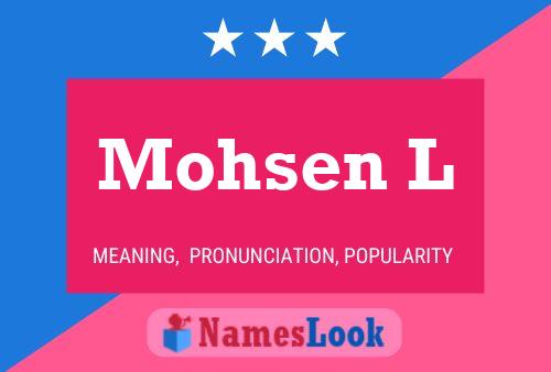 Mohsen L Name Poster