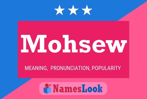 Mohsew Name Poster