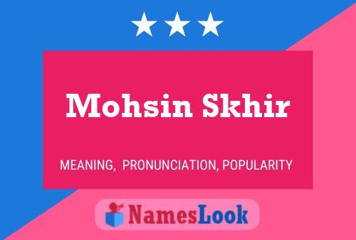 Mohsin Skhir Name Poster