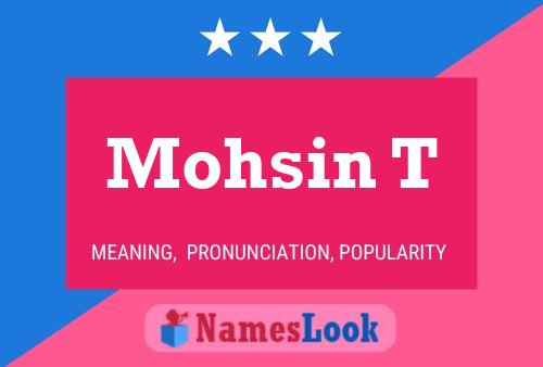 Mohsin T Name Poster