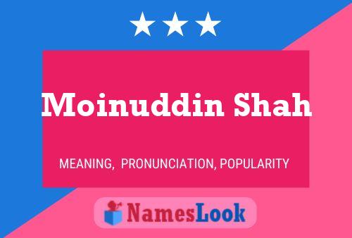 Moinuddin Shah Name Poster