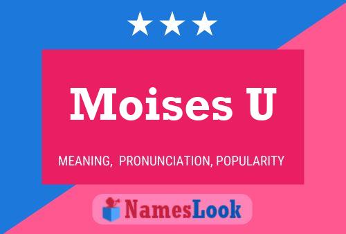 Moises U Name Poster