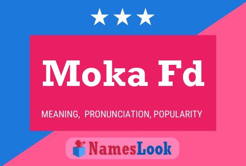 Moka Fd Name Poster