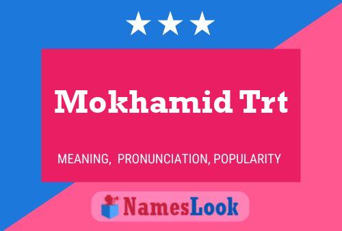 Mokhamid Trt Name Poster