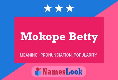 Mokope Betty Name Poster