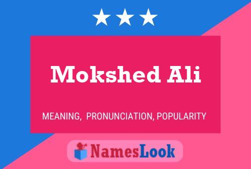 Mokshed Ali Name Poster