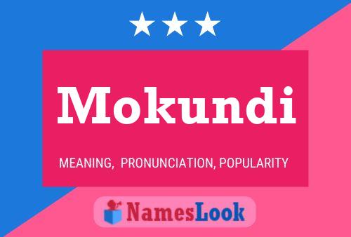 Mokundi Name Poster