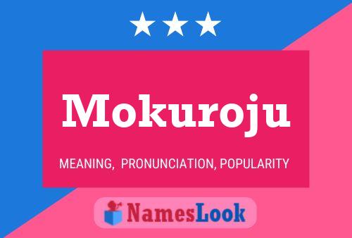 Mokuroju Name Poster