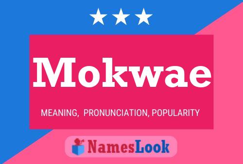 Mokwae Name Poster