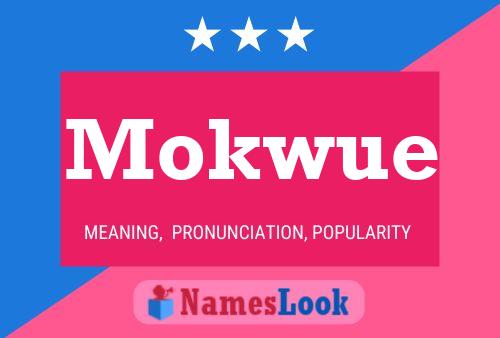 Mokwue Name Poster