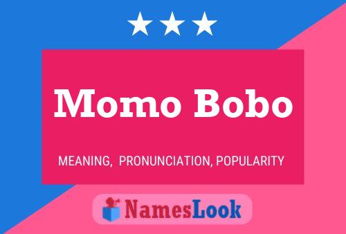 Momo Bobo Name Poster