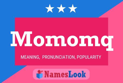 Momomq Name Poster