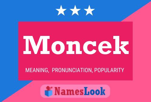 Moncek Name Poster