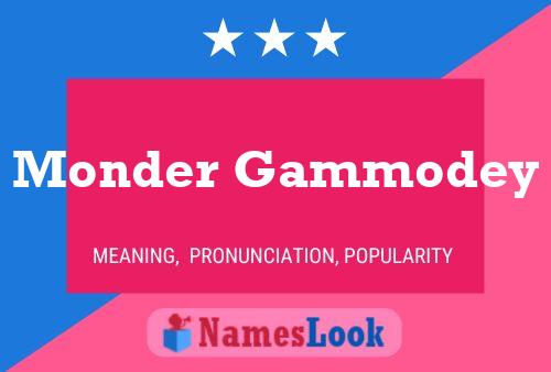 Monder Gammodey Name Poster