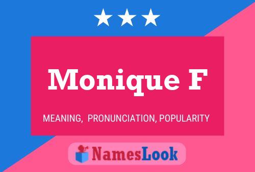 Monique F Name Poster