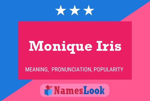 Monique Iris Name Poster