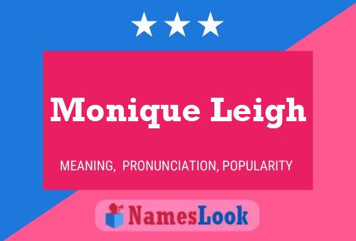 Monique Leigh Name Poster