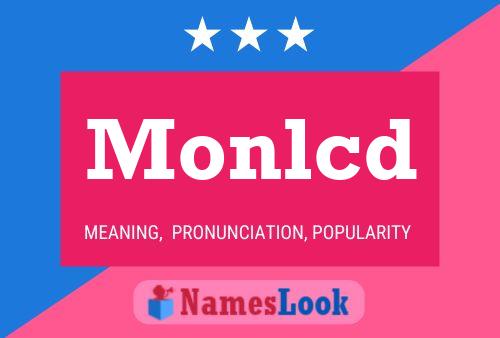 Monlcd Name Poster