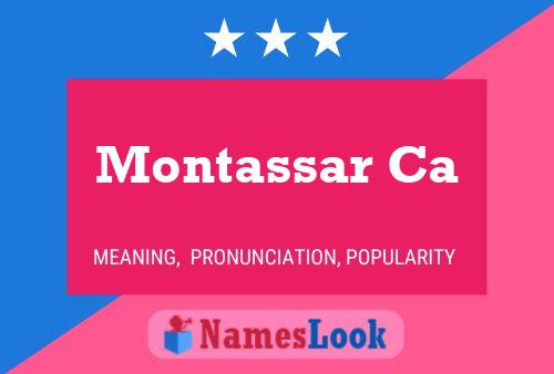 Montassar Ca Name Poster