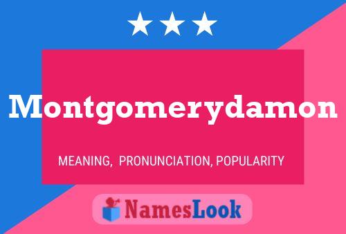 Montgomerydamon Name Poster