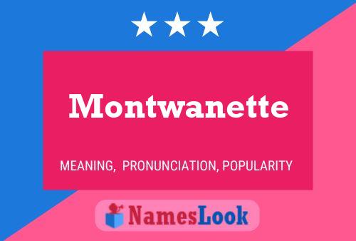 Montwanette Name Poster