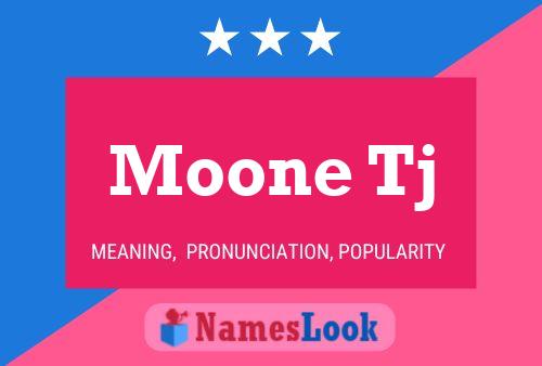 Moone Tj Name Poster