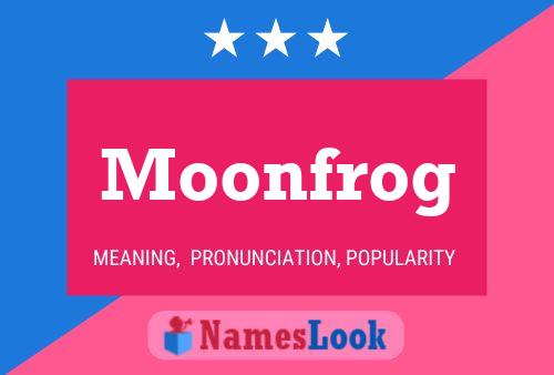 Moonfrog Name Poster