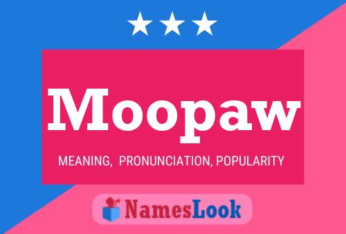 Moopaw Name Poster