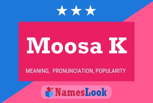 Moosa K Name Poster