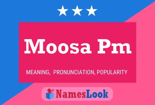 Moosa Pm Name Poster