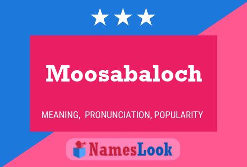 Moosabaloch Name Poster